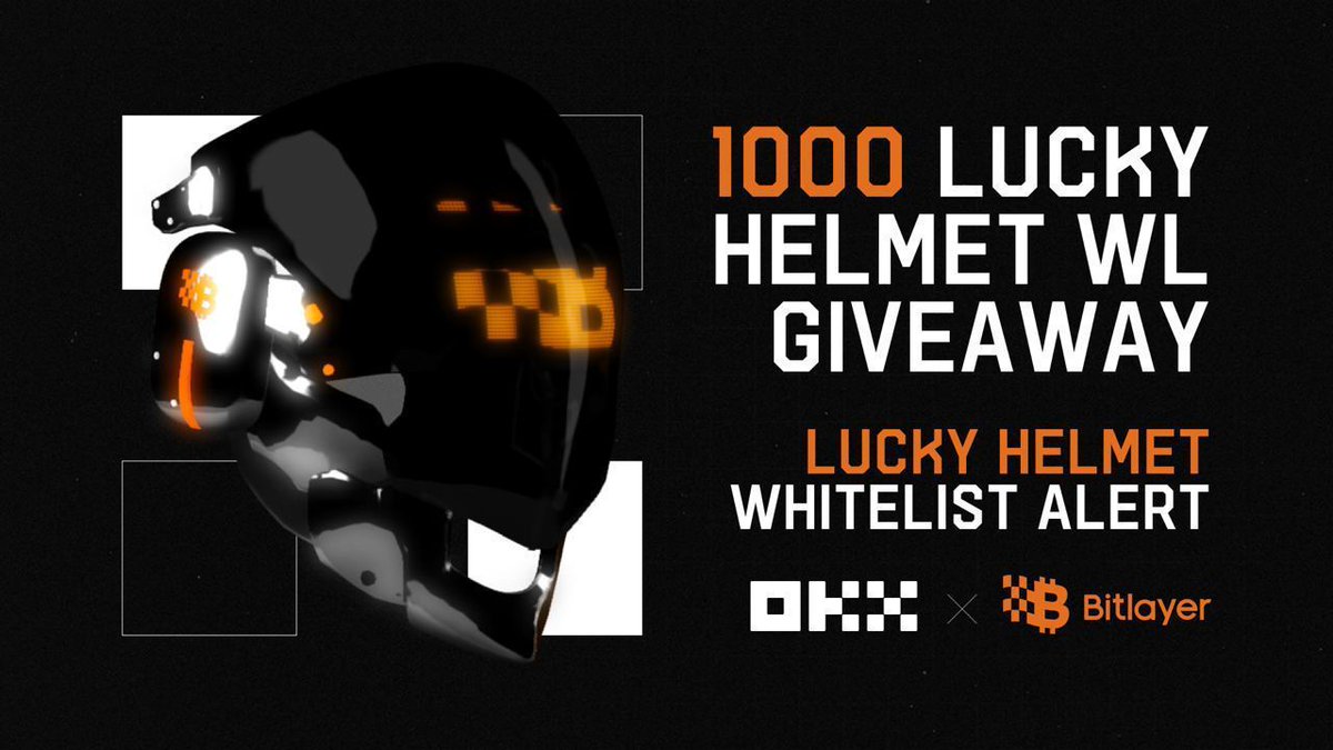 OKX Wallet & Bitlayer Exclusive: 1,000 Lucky Helmets for Grabs 1: Follow @bitlayerlabs, @okxweb3 and @okxchinese 2: Enter here: okx.com/web3/marketpla… 3: Retweet this tweet and tag 3 friends! OKX Drop period: April 26th-May 6th. Don’t Miss Out.