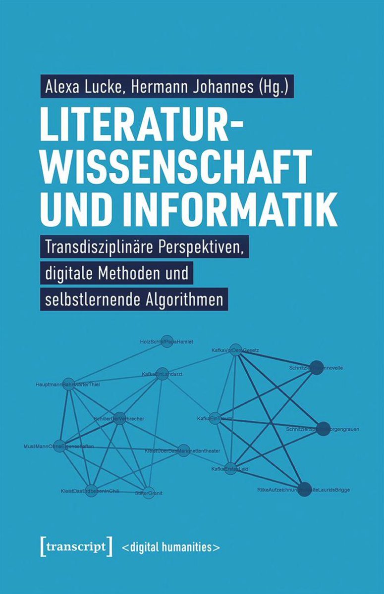 ⚡️ Gerade ist dieser Sammelband erschienen: »Literaturwissenschaft und Informatik« (Open Access @transcriptweb) doi.org/10.1515/978383…