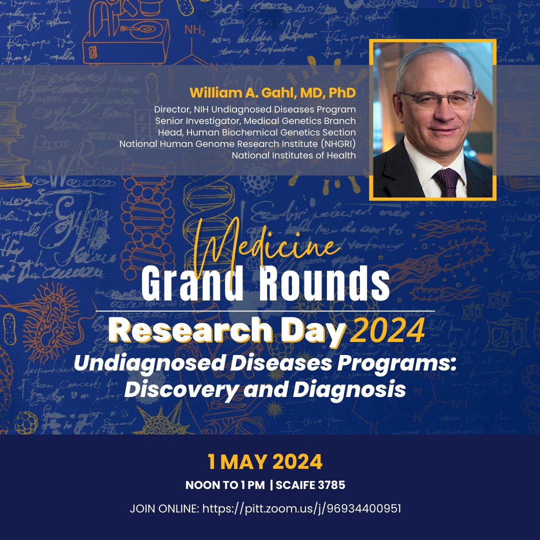 Join us at noon on Wednesday, May 1, for a special DOM Grand Rounds as part of DOM Research Day! Dr. William Dahl (@genome_gov) will present 'Undiagnosed Diseases Programs: Discovery and Diagnosis.' MGR link👉 dom.pitt.edu/grandrounds/ DOM Research Day👉 dom.pitt.edu/research-day/