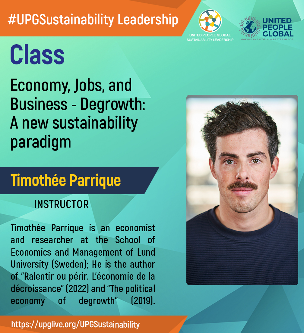 Thank you @timparrique for an insightful class on what degrowth is and is not! A concept that is relevant to young leaders when tackling critical sustainability challenges. 👉 upglive.org/UPGSustainabil…