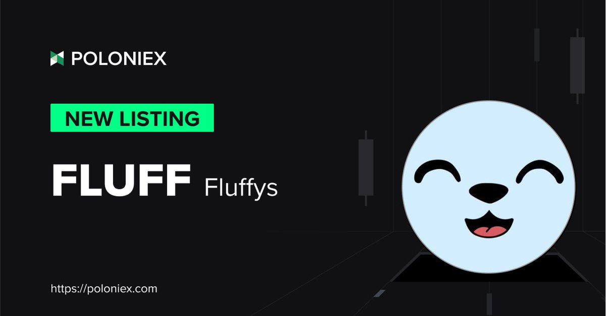 🚀 Poloniex New Listing $FLUFF @FluffysHQ ✅ Deposit open on April 26th, 12:00 (UTC) ✅ Full trading enable on April 26th, 13:00 (UTC) Details: support.poloniex.com/hc/en-us/artic…