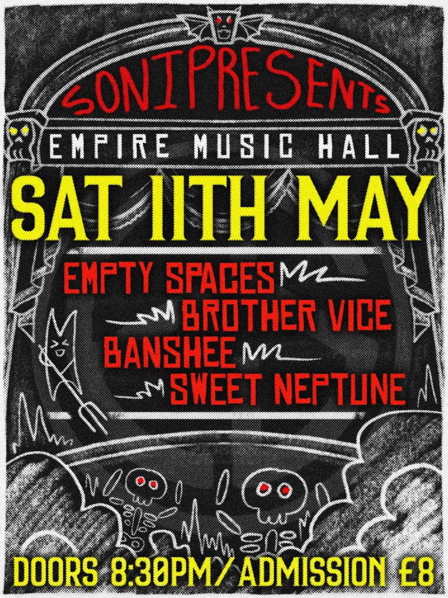 11th May, super Saturday at the Empire with @SONILive1 Four bands, £8 in on the door.