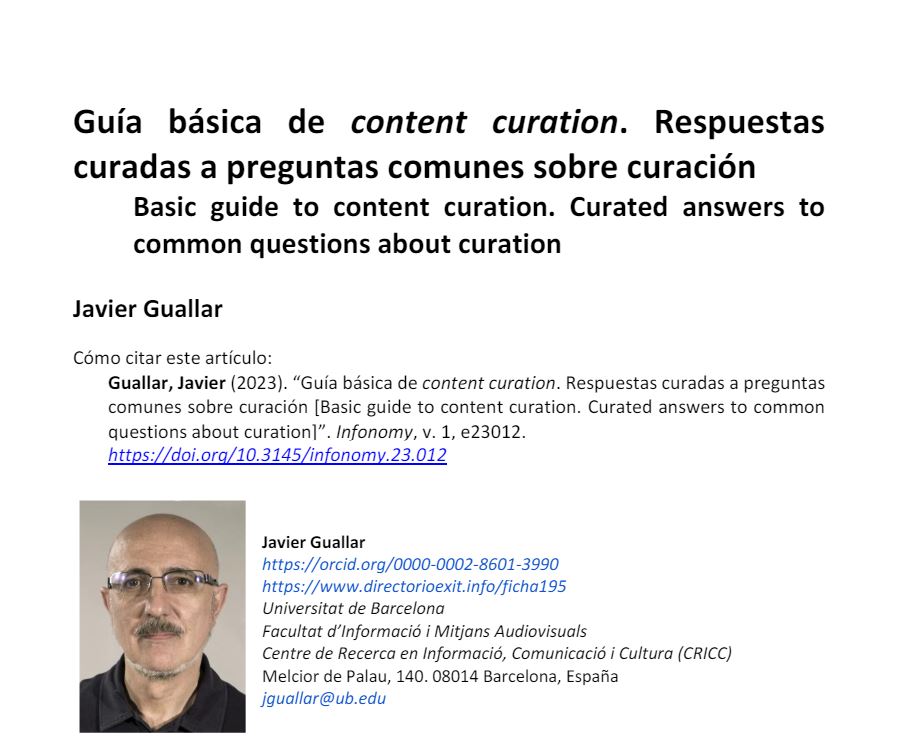 «Guía básica de content curation. Respuestas curadas a preguntas comunes sobre curación [Basic guide to content curation. Curated answers to common questions about curation]» de @jguallar desarrolla una guía básica para curar contenido. @revistainfonomy: doi.org/10.3145/infono…