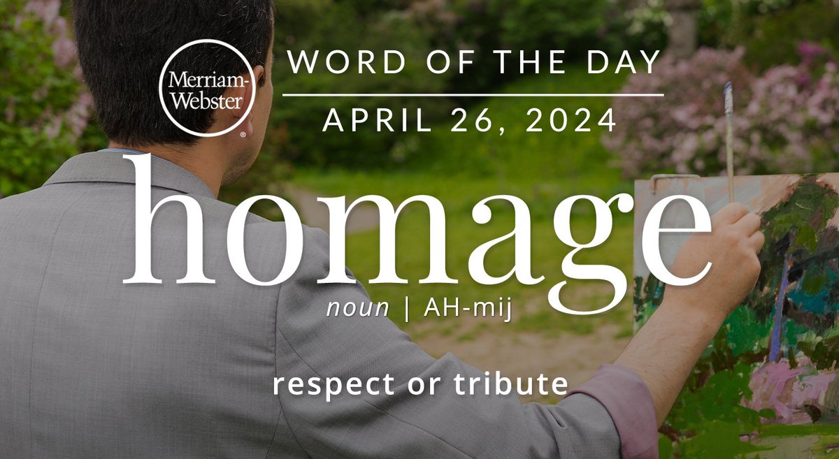 The #WordOfTheDay is ‘homage.’ ow.ly/C2Sn50Rnxxr