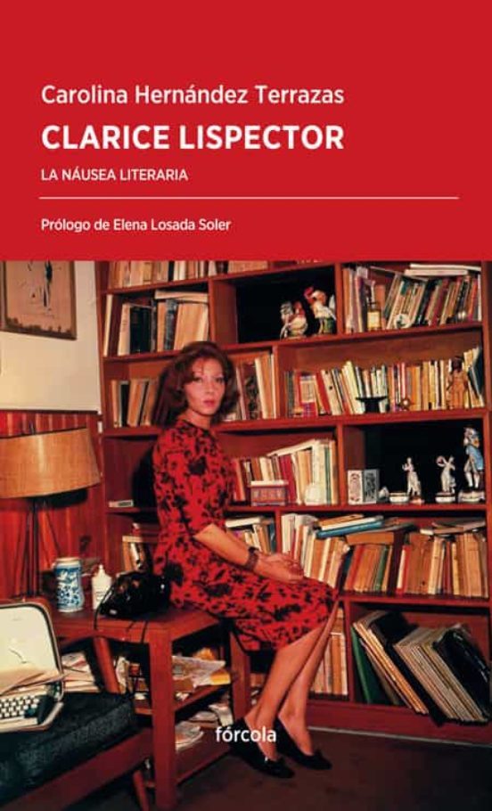 «El mundo me parece una cosa demasiado vasta y sin síntesis posible» No tanto biografía como ensayo sobre la dificultad conceptual de la obra literaria de Lispector y sus personajes anclados en la incomunicación.