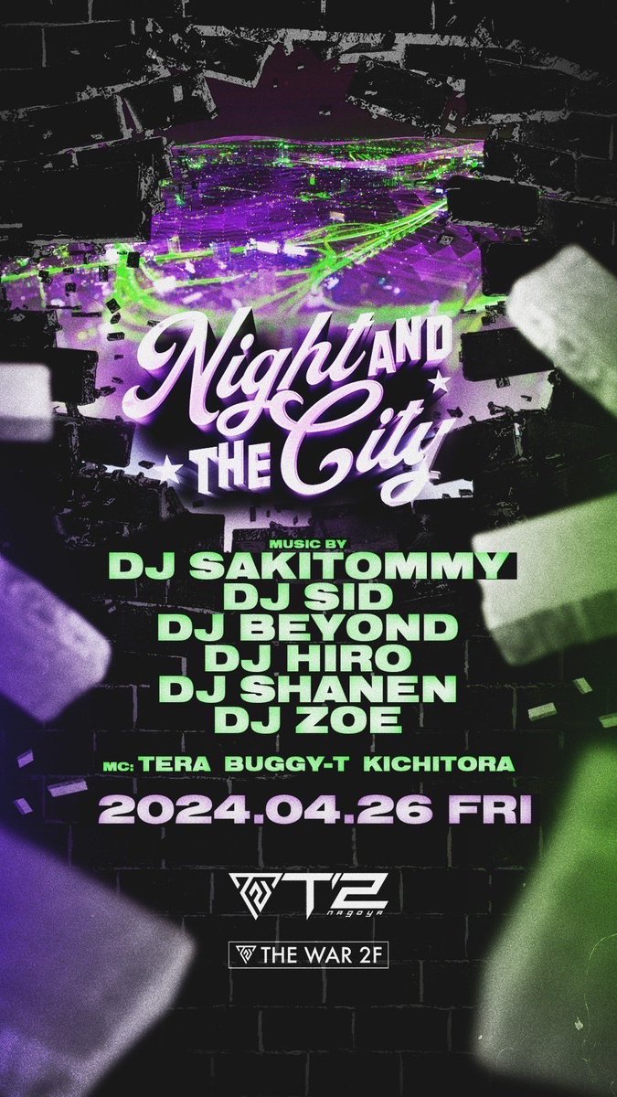 t2nagoya's tweet photo. 2F - THE WAR -
OPEN 22:00
GENRE : HIPHOP
DJ RYOW Presents 
"Night AND THE City"
@djryow @dtm_jp 

MUSIC BY
DJs
・DJ SAKITOMMY @sakitommy_dj 
・DJ SID @DJSID_TTTG @tothetopgang 
・DJ HIRO 
・DJ SHANEN
・DJ ZOE

MC
・TERA @tera_nagoya_052 
・BUGGY-T @Buggy_t_ 
・KICHITORA https://t.co/dzVdJvlbrx