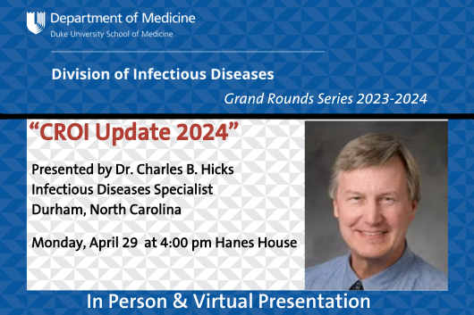 Join us for #IDGrandRounds on Monday, April 29, 2024 in-person or virtually. CROI Update 2024 presented by Dr. Charles B. Hicks. #DukeID #IDFellows #TwitterID duke.zoom.us/j/98692304999?…