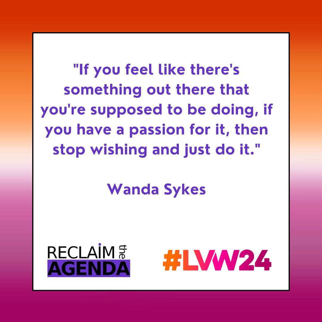'If you feel like there's something out there that you're supposed to be doing, if you have a passion for it, then stop wishing and just do it.'

Wanda Sykes #LVW24 #UnifiedNotUniform
