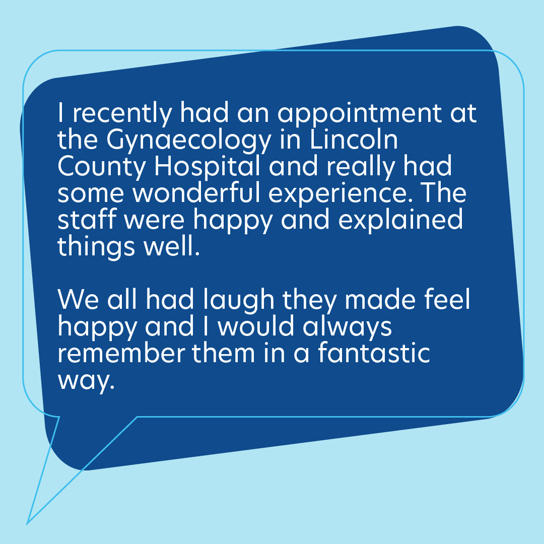 Today's #FeedbackFriday goes to our Gynaecology Department at Lincoln County Hospital. 'We all had laugh they made feel happy and I would always remember them in a fantastic way.' Thank you for providing outstanding personalised care! 💙