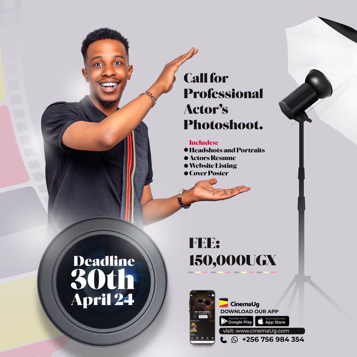 30th April is next week on Tuesday, have you registered for the professional actor's photoshoot?

Our package provides you with the material to present yourself as a professional actor.

Details on poster, contact us😊
#CinemaUg