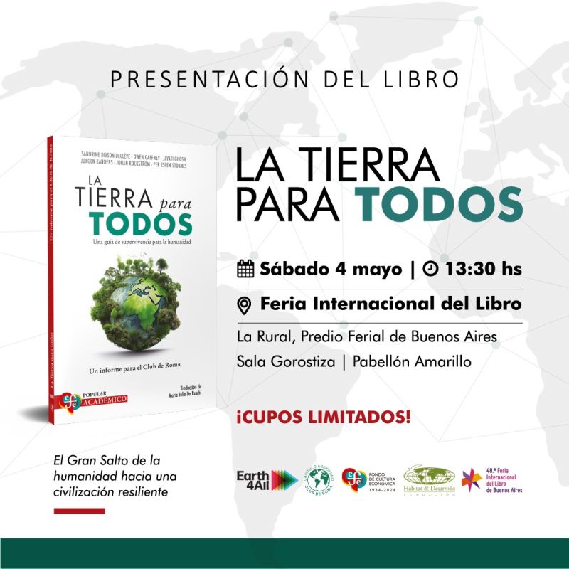 📕 #Earth4All is arriving in Latin America! To celebrate the publication of 'La Tierra Para Todos' in Argentina, join us at the launch event on 4 May at the Buenos Aires book fair with @ClubdeRomaArg ⏩ earth4all.life/events/earth-f…