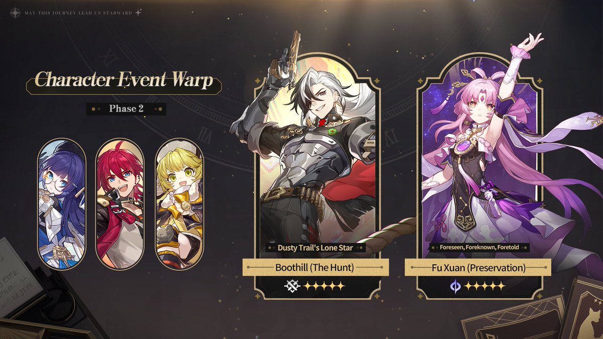 Character Event Warp Part 2 During the event, the drop rates of the limited 5-star character Boothill (The Hunt: Physical) and Fu Xuan (Preservation: Quantum) will be boosted for a limited time. The excitement continues with the Honkai: Star Rail V2.2 Special Program! Tune in…