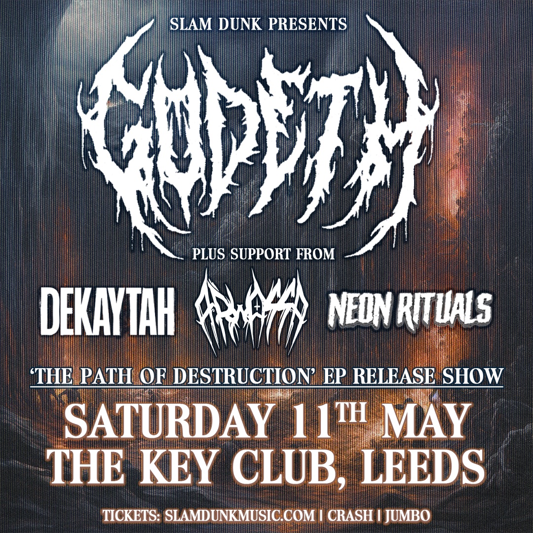 Dekaytah, Arwassa and Neon Rituals join @GodethBand for their headliner at @thekeyclubleeds on Sat 11th May to celebrate the release of their EP 'The Path Of Destruction' - out today! 🤘📀 Book tickets to the show: slamdunkmusic.seetickets.com/event/godeth/t… Stream the EP: open.spotify.com/album/0prB9pC9…