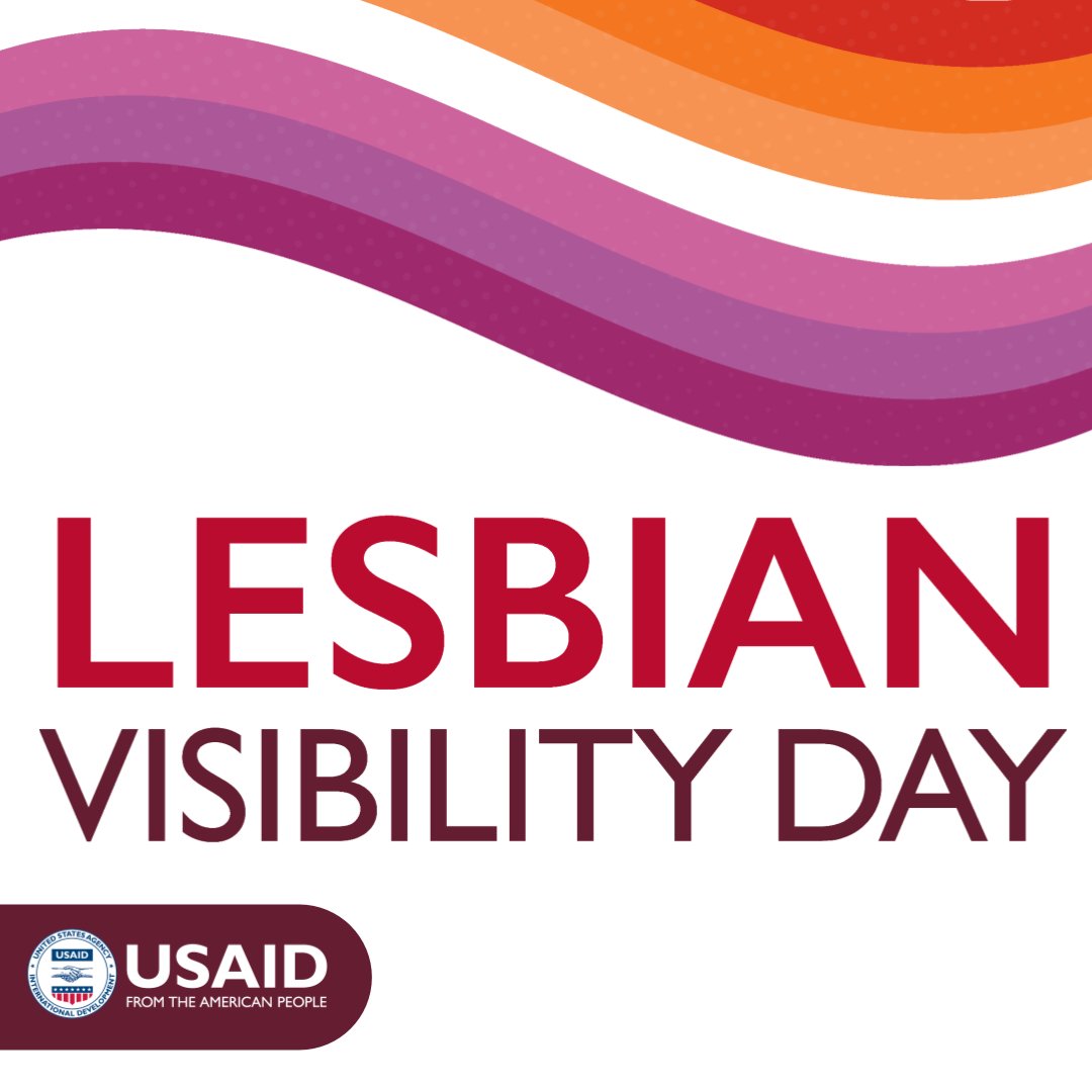Today, on Lesbian Day of Visibility 🏳️‍🌈, USAID celebrates the diversity and achievements of lesbian, bisexual, and queer women & colleagues globally. As always, we will continue to uphold human rights & full equality for all LBQ+ individuals. #LVW