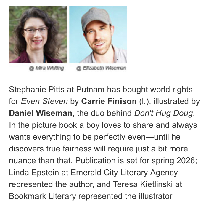 I'm excited to share that Daniel Wiseman and I are teaming up on another picture book! EVEN STEVEN humorously explores the idea that 'even' and 'fair' aren't always the same thing. Huge thanks to Linda Epstein, Stephanie Pitts & the whole team at Putnam!