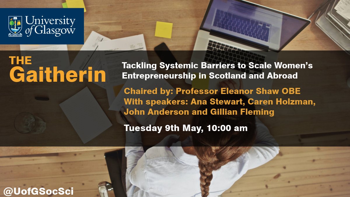 📢 Join us on Thursday, May 9, at Adam Smith Business School for our next Gaithern event. The event will focus on tackling barriers faced by women entrepreneurs in scaling their businesses. Find out more and register here: tinyurl.com/3kd76cua