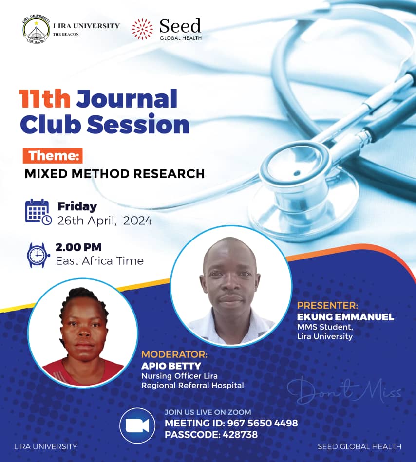 Lira University in partnership with @Seed_Global invites you to the 11th Journal Club session. Theme: MIXED METHOD RESEARCH Date: 26th April, 2024. Time: 14:00hrs EAT Meeting ID:96756504498 PassCode:428738 Registration Link:lirauni-ac-ug.zoom.us/meeting/regist…