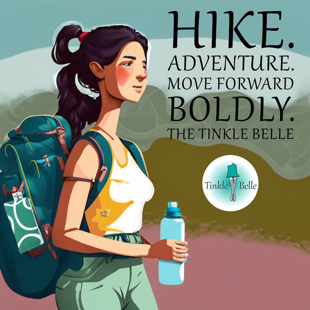 You've been planning all week for your hike, be bold and do your thing. #BeBold #Hike #Adventure #TheTinkleBelle