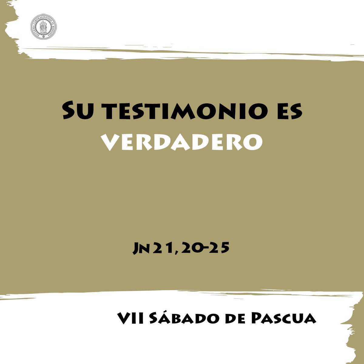 ⚪️ VII Sábado de Pascua 📖 «Este es el discípulo que ha escrito esto, y su testimonio es verdadero». 💭 Quiero ser testigo de tu amor, Señor, y así anunciarlo a todos.