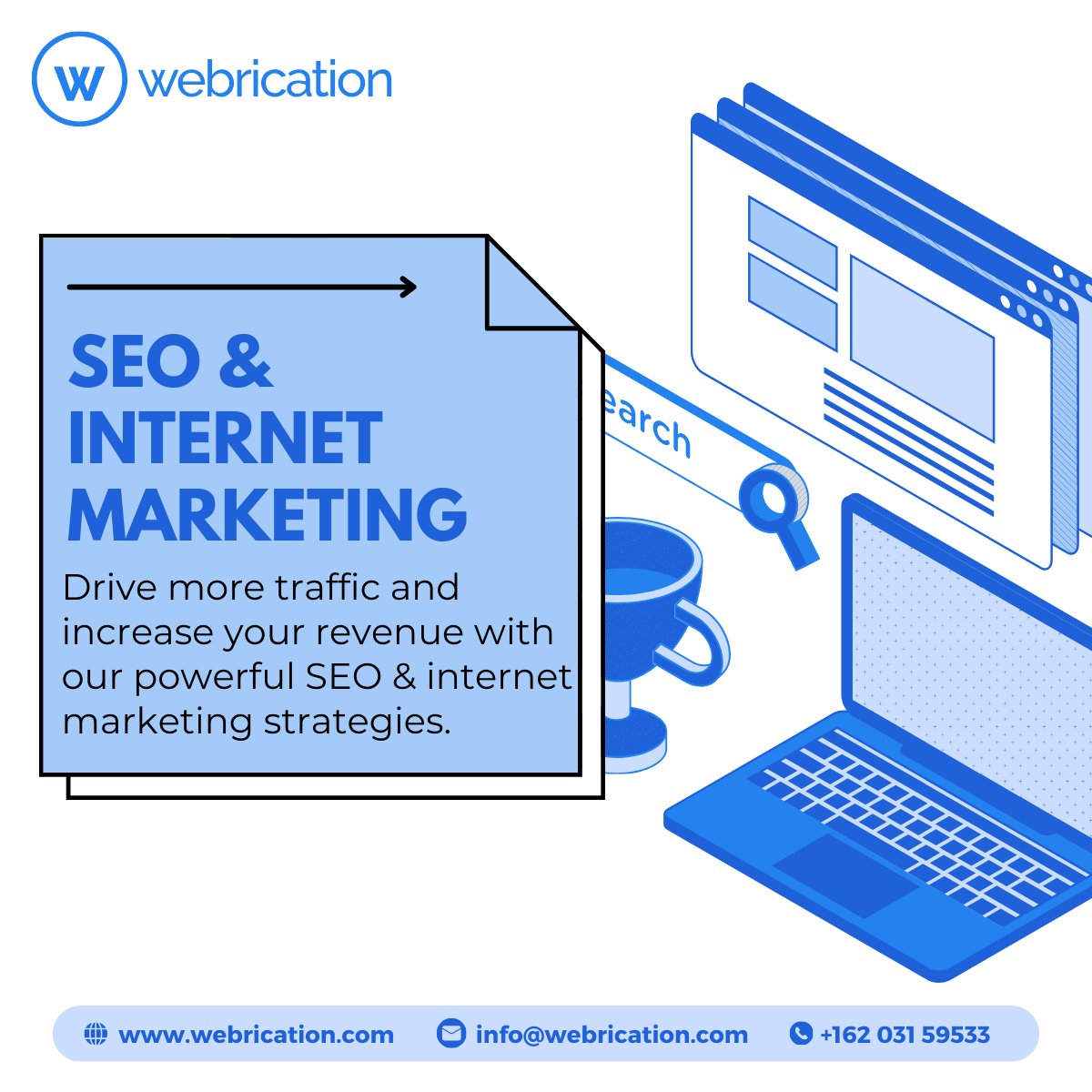 Drive more traffic and increase your revenue with our powerful SEO & internet marketing strategies.

Get a free quote
Contact us at: info@webrication.com

#websitedesign #developmentservices #digitalmarketingagency #softwaredevelopment #mobiledevelopment #ecommercedevelopment