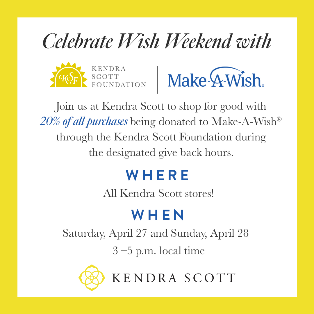 Make-A-Wish Central & South Texas (@makeawishcstx) on Twitter photo Join us for Kendra Gives Back Wish Weekend at your local <a href="/kendrascott/">kendrascott</a>! On April 27-28 from 3-5PM, 20% of all in-store sales will be donated to Make-A-Wish! โจFor more info and to RSVP, visit makeawishkendrascott.splashthat.com ๐ #KendraGivesBack #WorldWishMonth #WishmakersWanted Join us for Kendra Gives Back Wish Weekend at your local <a href="/kendrascott/">kendrascott</a>! On April 27-28 from 3-5PM, 20% of all in-store sales will be donated to Make-A-Wish! โจFor more info and to RSVP, visit makeawishkendrascott.splashthat.com ๐ #KendraGivesBack #WorldWishMonth #WishmakersWanted
