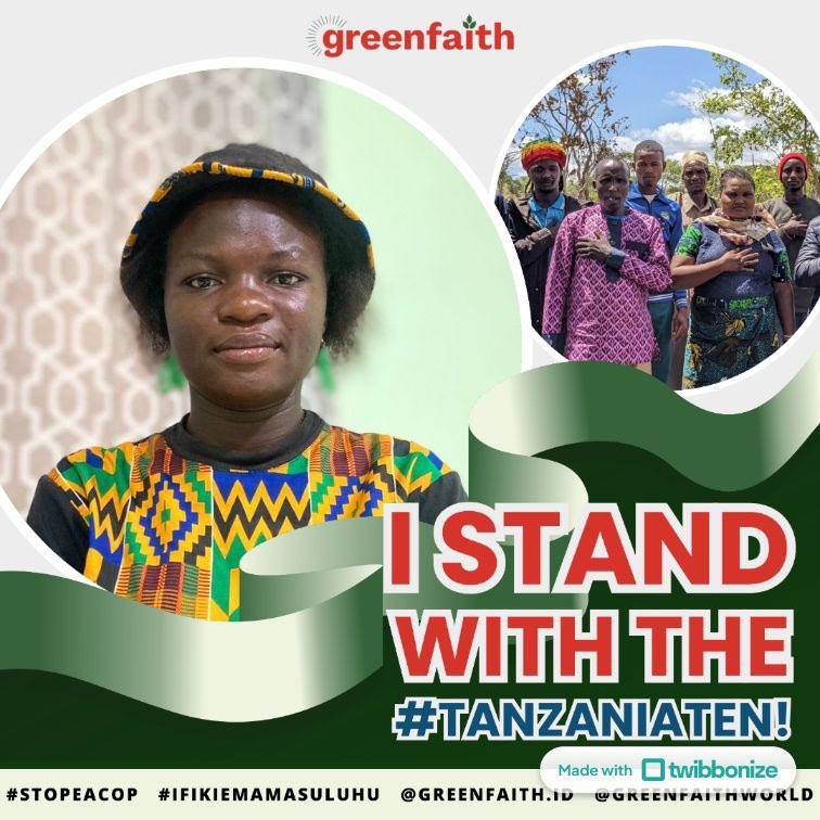 I stand with the #TanzaniaTen. Let’s listen to the pleas of the PAPs. #StopEACOP #Faith4Climate @GreenFaith_Afr