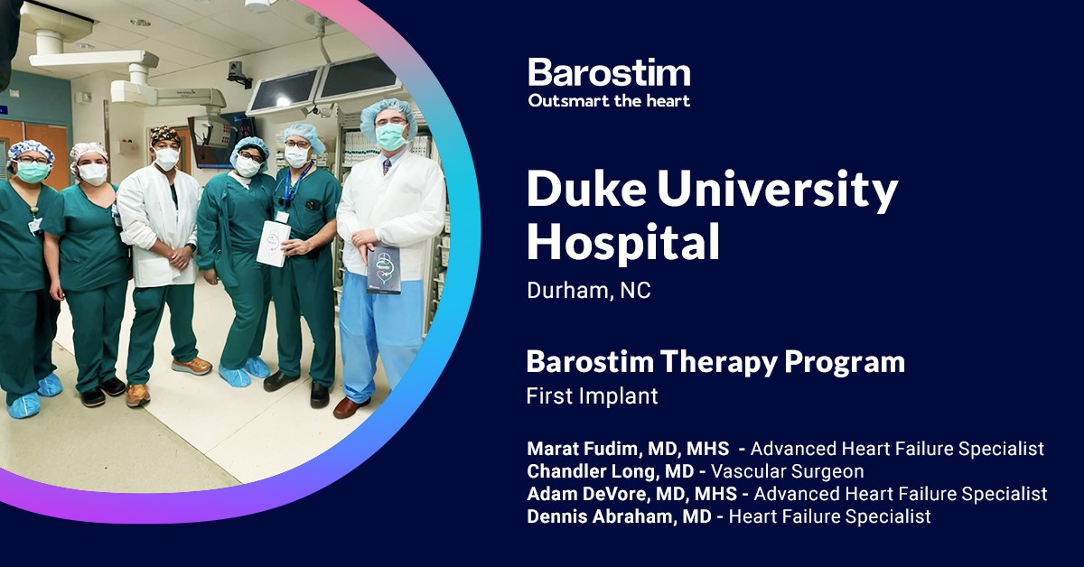 We're honored to partner with Drs. @FudimMarat, Chandler Long, @_adevore and Dennis Abraham and the team at Duke University Hospital on their first #Barostim implant. Thanks for providing a novel therapy option for your #heartfailure patients.