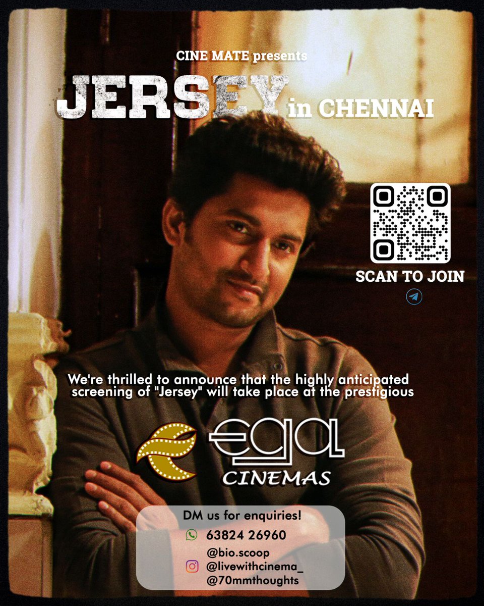 Vanakkam Chennai 🙏 Exciting news from Cinemate Natural 🌟 Nani’s '#JERSEY' screening at @EGACinemas 🥳 📍 Chennai 🎥 Telugu with Subs 🗓️Date & time TBA for Sunday morning or matinee. Scan to join telegram group for updates. #Nani #NaniFansArmy