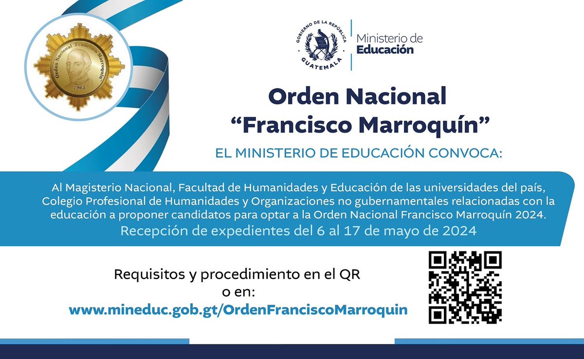 El Ministerio de Educación convoca a proponer candidatos para optar a la Orden Nacional Francisco Marroquín 2024 🏅 La recepción de expedientes será del 6 al 17 de mayo de 2024, requisitos y procedimiento en el enlace: mineduc.gob.gt/ordenfrancisco…