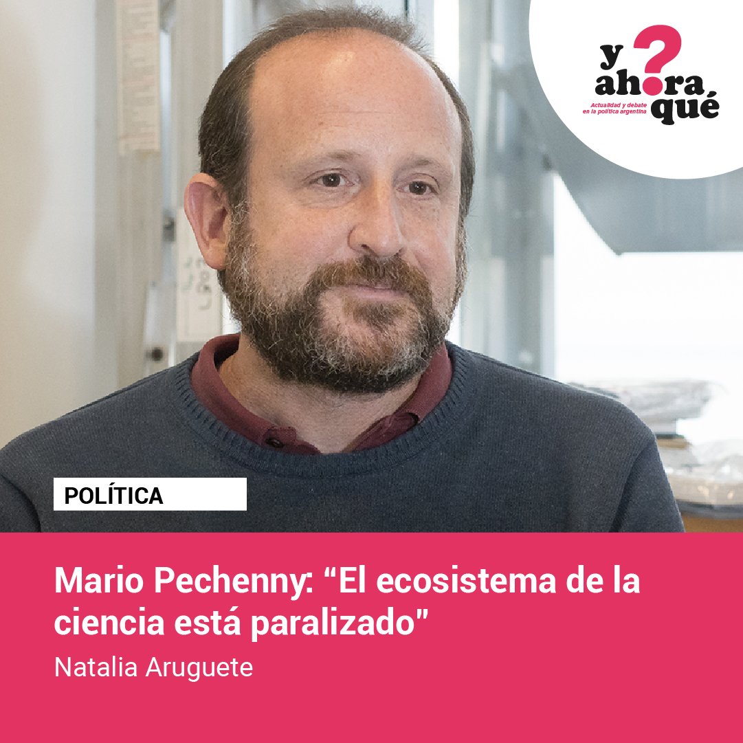 📣 Mario Pechenny, director del área de Ciencias Sociales y Humanidades del Conicet, analiza en una conversación con @natyaruguete para la 14° edición de 𝗬 𝗮𝗵𝗼𝗿𝗮 𝗾𝘂𝗲́? las potenciales consecuencias del recorte, algunas de ellas irreversibles. y-ahora-que.blog/app/mario-pech…