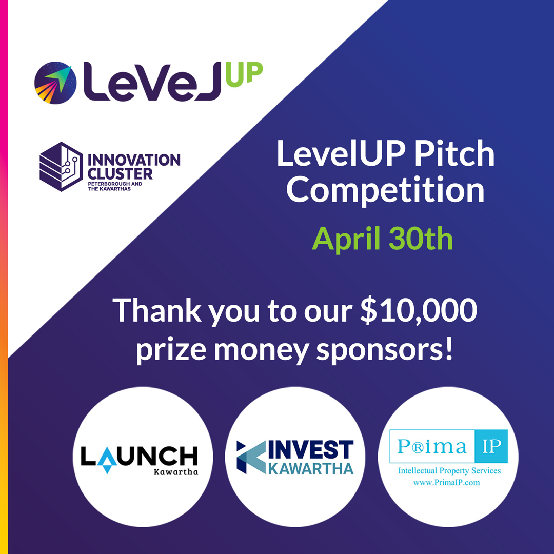 Big thanks to our $10K prize sponsors for the LevelUP pitch! Invest Kawartha, LAUNCH Kawartha, and Prima IP! Join us on April 30th! RSVP here: leveluppitch.eventbrite.ca @KawarthaLakesCF #LevelUPPitch #Innovation #Sponsors