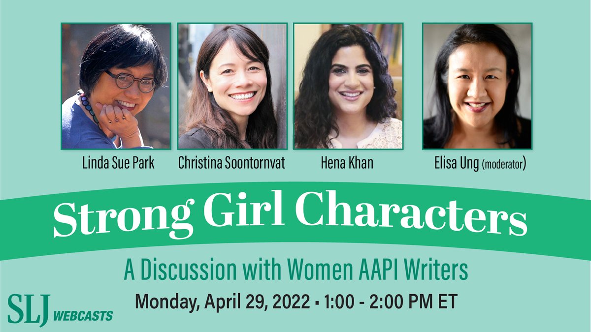 Join us Monday for a conversation about strong girl characters. This free presentation by the SLJ editorial team features Linda Sue Park, Christina Soontornvat and Hena Khan. Moderated by Elisa Ung. #aapi #aapiheritagemonth ow.ly/TRh850RplwM