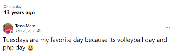 Oh Facebook memories. 13 years ago today... apparently, I only liked PHP on Tuesdays 🤔