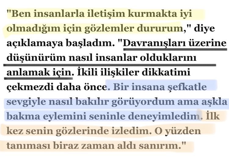 « Bir insana şefkatle sevgiyle nasil bakılır görüyordum ama aşkla bakma eylemini seninle deneyimledim » #biby