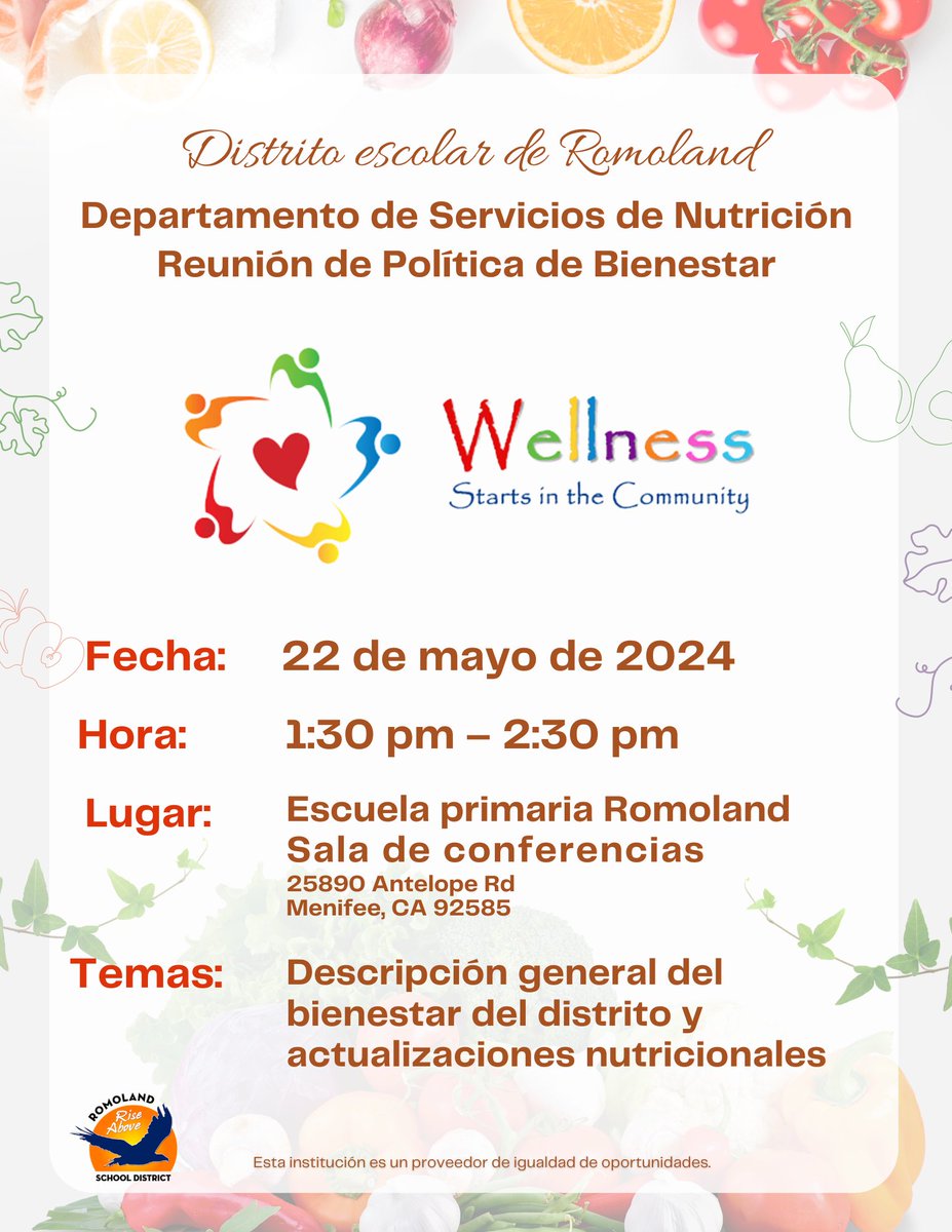 Nutrition Services would like to invite all Romoland staff and families to come and join us for our annual Nutritional Wellness meeting on Wednesday, May 22, 2024, from 1:30 - 2:30 pm at Romoland Elementary School, Conference Room, 25890 Antelope Rd. Menifee, CA 92585.