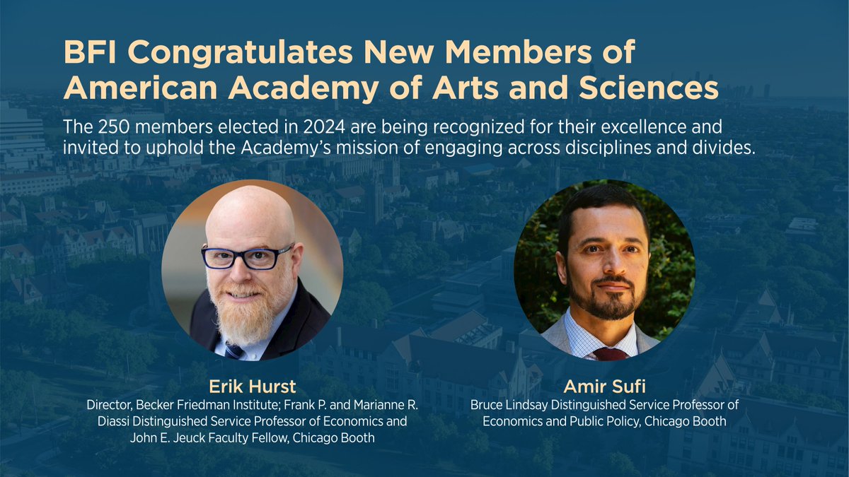 Congratulations to our Director, Erik Hurst and @profsufi (both @ChicagoBooth) on their election to the @americanacad! The Academy was founded in 1780 to help a young nation face its challenges through shared purpose, knowledge, and ideas.