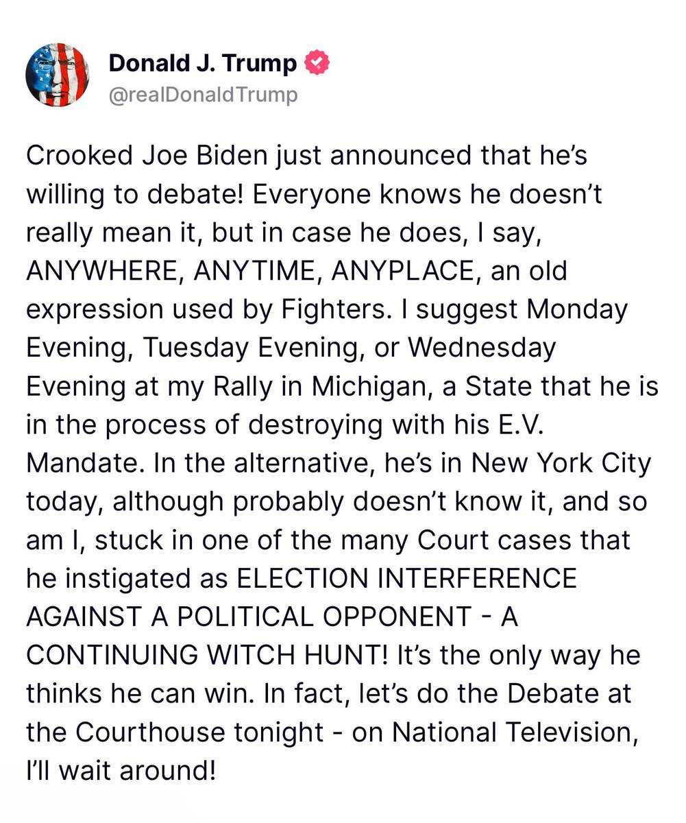 Omg Trump just said he wants to debate Biden TONIGHT on national television at the courthouse in New York LET’S GO 🔥