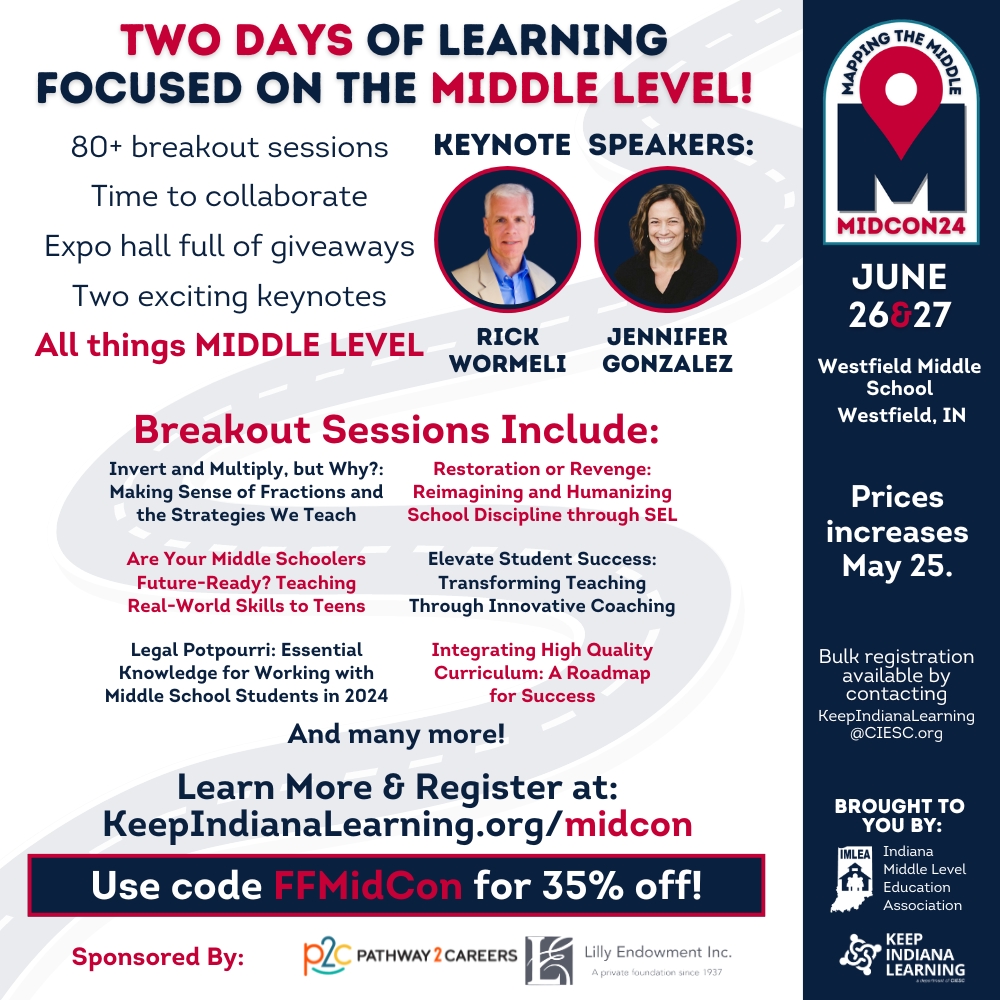 5th - 9th grade educators - purchase your ticket for #MidCon24! Two days of learning lead by @rickwormeli2 & @cultofpedagogy! Check out the details in that graphic! Save some $$$! Register now before the price increase: KeepIndianaLearning.org/MidCon @IMLEAorg