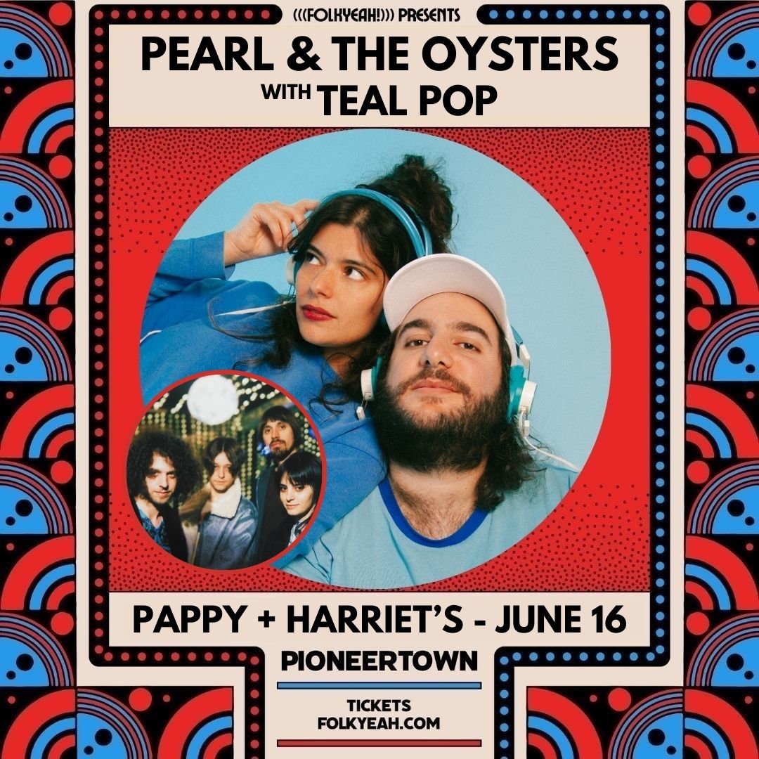 Just Announced! Tickets for Pearl & The Oysters + Teal Pop at Pappy + Harriet's in Pioneertown on Sunday, June 16 are on sale now! ☀️🌵 Get yours here: folkYEAH.com