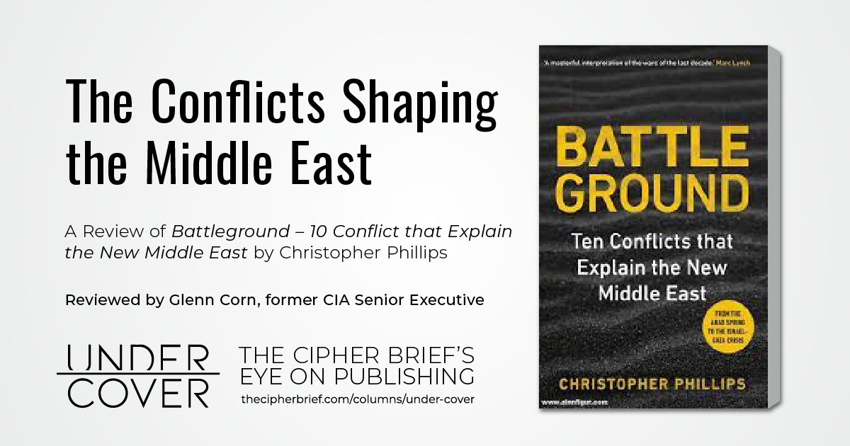 NEW BOOK REVIEW! By Christopher Phillips / @Yale University Press Reviewed by #CipherBriefExpert Glenn Corn The Reviewer — Glenn Corn is a former Senior Executive in the Central Intelligence Agency (#CIA) who worked for 34 years in the U.S. Intelligence, Defense, and Foreign