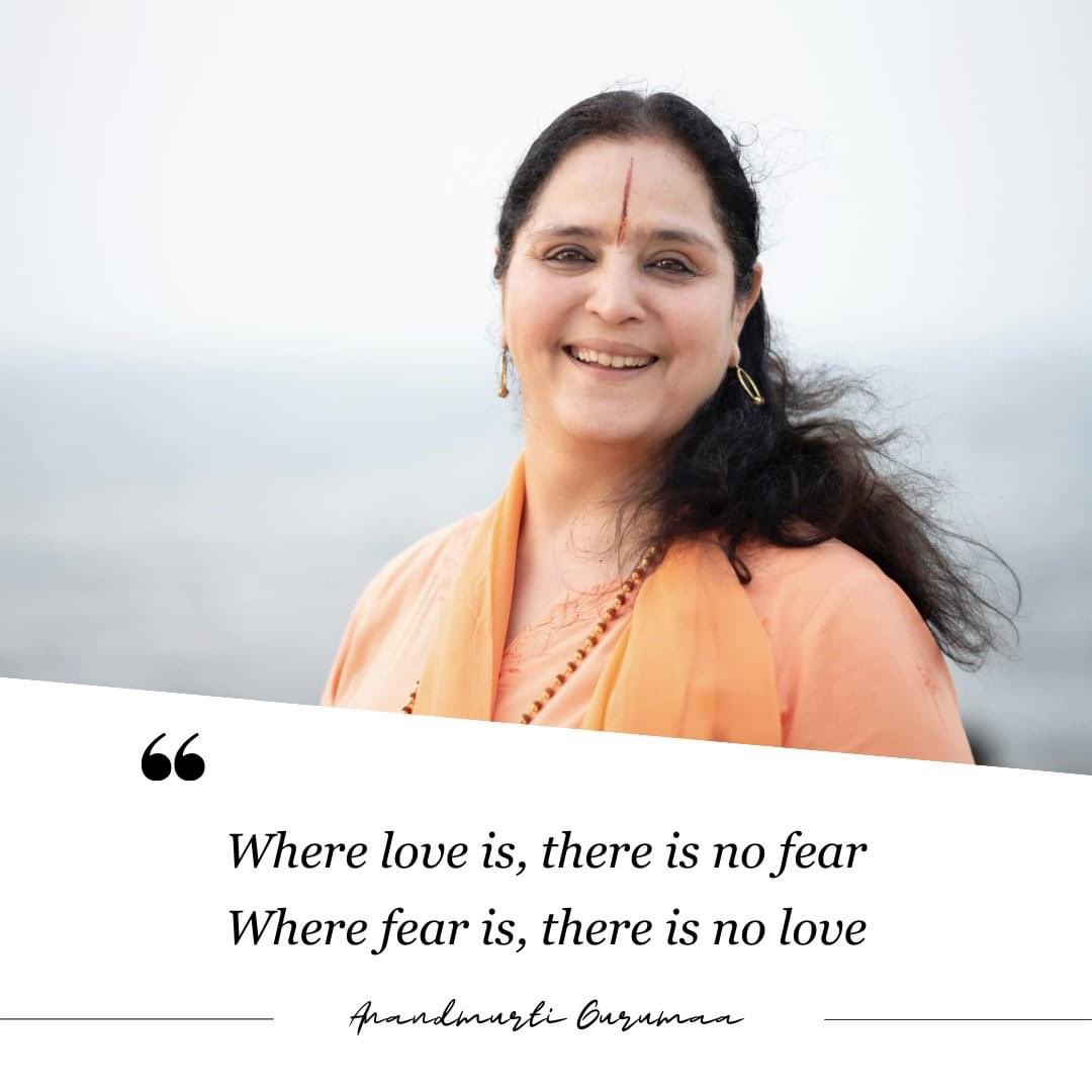 Where love is, there is no fear,
Where fear is, there is no love!

#anandmurtigurumaa #gurumaa #quote #quoteofday