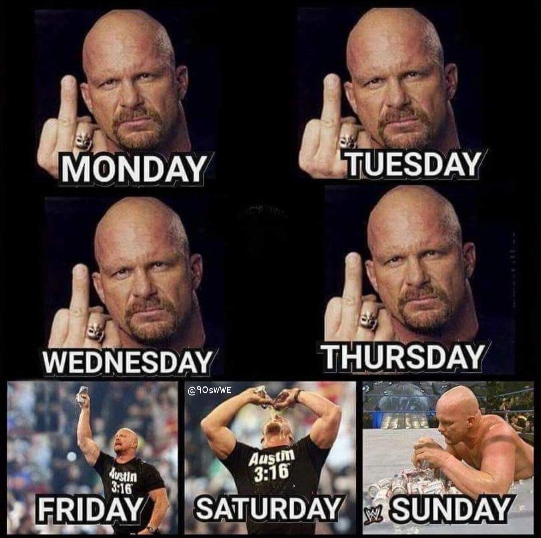 Days of the week explained by Stone Cold Steve Austin