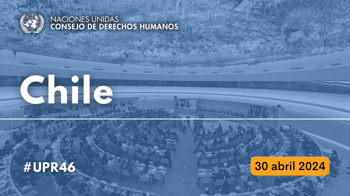 #UPR46 | La situación de los derechos humanos en #Chile🇨🇱 será revisada durante el Examen Periódico Universal del Consejo de derechos humanos de la @ONU_es 🗓️Martes 30 de abril de 2024 🏛️@UNGeneva 📰tiny.cc/UPR46ChileES 📺tiny.cc/UPR46ChileTV @ONUChile