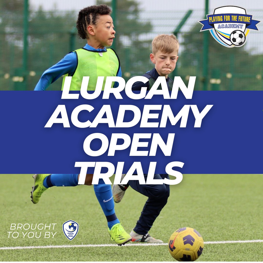Playing for the Future | Lurgan Academy Trials

📅 Date: 19th May
🕒 Time: 11.30 - 1
🏟️ Venue: Lurgan Junior High School
📝 Registration via link -
forms.360player.com/playingforthef…

#LurganAcademy #FutureStars #FootballTrials #YouthFootball