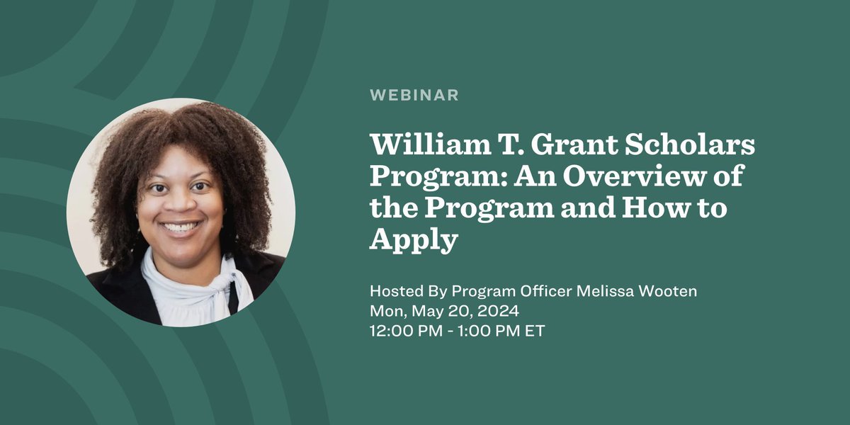 🗓️ WEBINAR: Join Program Officer Melissa Wooten on May 20 at 12ET to learn more about the William T. Grant Scholars Program. The session will provide an overview of the program and the application process. Learn more and register for the webinar: buff.ly/44jqIJU