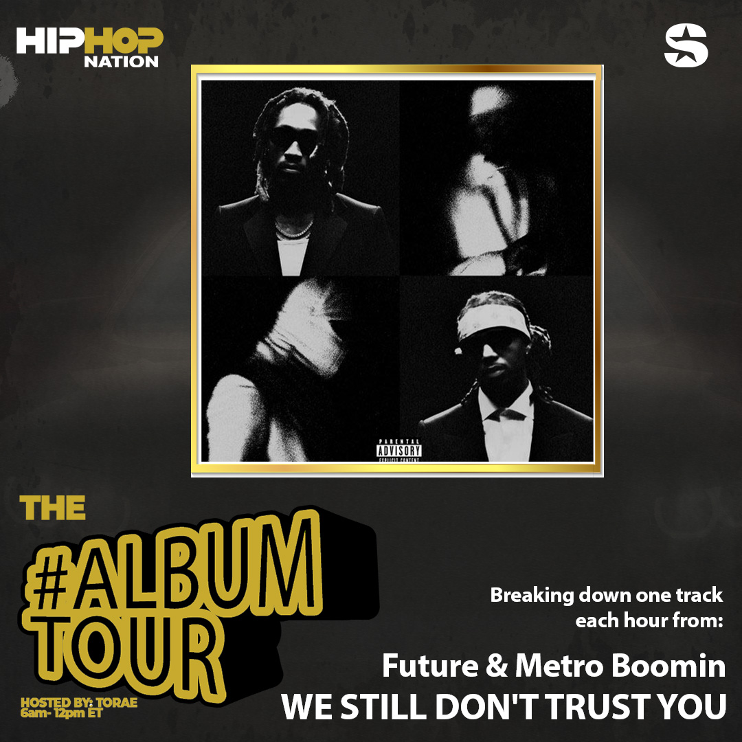 There's still time to catch a breakdown of @Torae The #TorGuide's favorite tacks from 'WE STILL DONT TRUST YOU' x @future & @metroboomin 😎 Only on @siriusxm ch 44