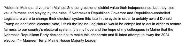 If Nebraska changes their Electoral College rules to winner take all to help Trump, Maine will try to do the same to counteract that impact, Maine's house majority leader says in a statement