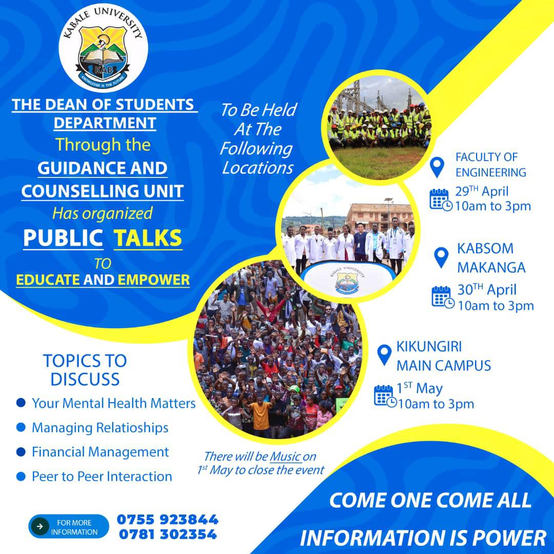 BE EMPOWERED AND EDUCATED.

The Dean of students & guidance and counselling unit have  organised this for FETADFA,KABSOM & MAIN CAMPUS students   respectively

#Topics
Mental health matters
Managing the relationship
Financial management
Peer to peer interactions
#BeThere
For more