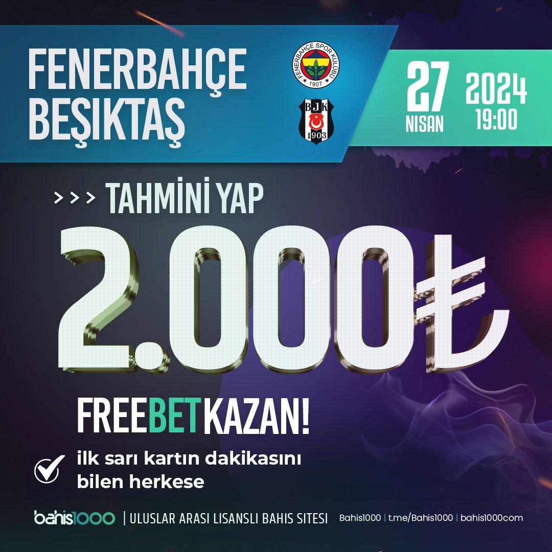 👉 #Bahis1000 'den Tahmin Etkinliği 

⚽️Fenerbahçe - Beşiktaş

🤔İlk Sarı Kartın Dakikasını Bilene 

🎁2000₺ Freebet Hediye 

🔗l24.im/XRU71

✅Rt+❤️ 3 Etiket 

#bahis #freebet #bonus #casino #slot #freespin #vip #iddaa #spor #futbol #denemebonusuverensiteler