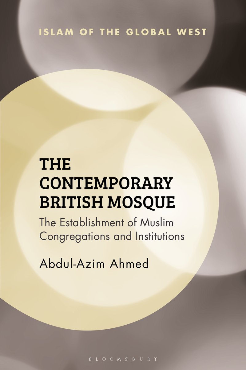 Now available: The Contemporary British Mosque by @AbdulAzim A comprehensive account of the establishment, function, and growth of British mosques, this landmark study explores how mosques have shaped, and been shaped, by Britain. Learn more 👉 bit.ly/3JzVfcA